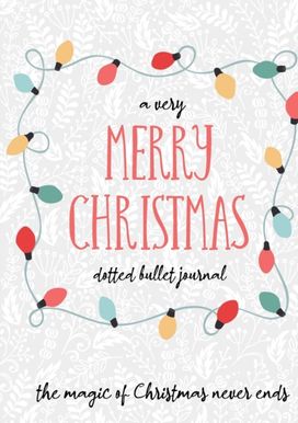 A Very Merry Christmas Dotted Bullet Journal