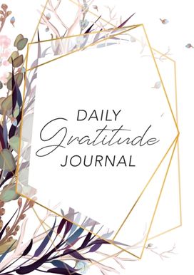 Daily Gratitude Journal Daily Gratitude Journal