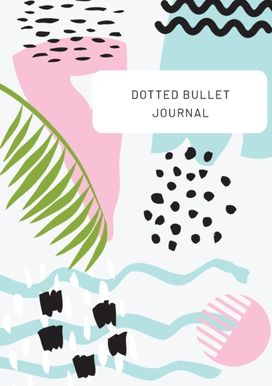 Tropical Design with Top Callout - Dotted Bullet Journal Tropical Design with Top Callout - Dotted Bullet Journal