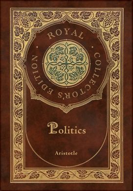 Politics (Royal Collector's Edition) (Case Laminate Hardcover with Jacket)