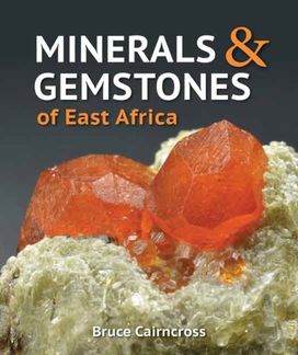 Minerals and Gemstones of East Africa Minerals and Gemstones of East Africa
