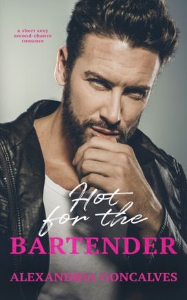 Hot for the Bartender Hot for the Bartender