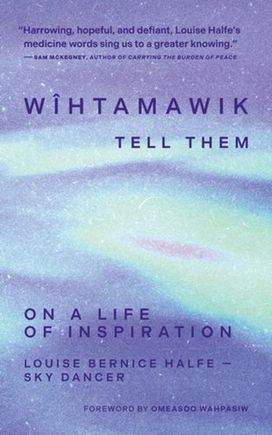 wihtamawik / Tell Them