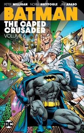 Batman: the Caped Crusader Volume 5 Batman: the Caped Crusader Volume 5