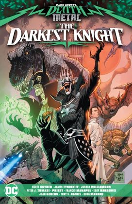 Dark Nights: Death Metal: the Darkest Knight Dark Nights: Death Metal: the Darkest Knight