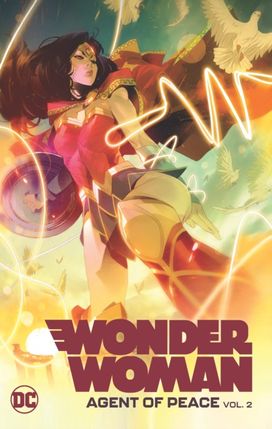 Wonder Woman: Agent of Peace Vol. 2 Wonder Woman: Agent of Peace Vol. 2
