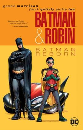 Batman & Robin Vol. 1: Batman Reborn Batman & Robin Vol. 1: Batman Reborn