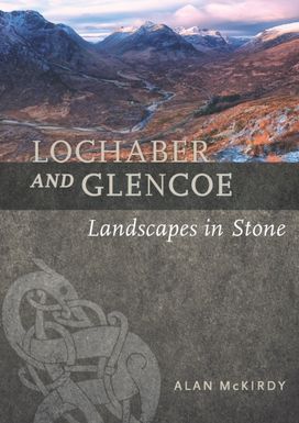 Lochaber and Glencoe Lochaber and Glencoe