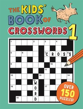 Kids' Book of Crosswords 1 Kids' Book of Crosswords 1