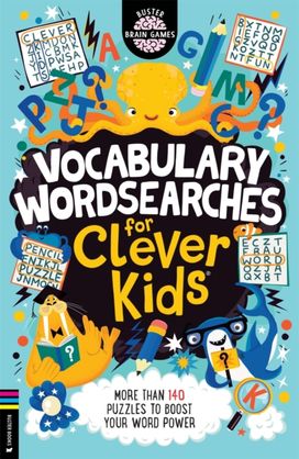 Vocabulary Wordsearches for Clever Kids® Vocabulary Wordsearches for Clever Kids®