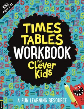 Times Tables Workbook for Clever Kids® Times Tables Workbook for Clever Kids®