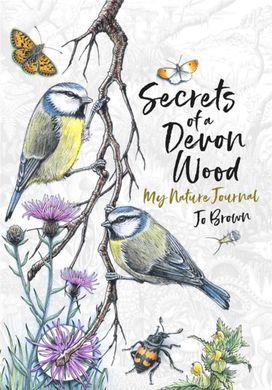 Secrets of a Devon Wood Secrets of a Devon Wood