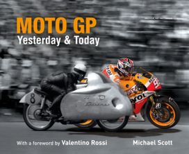 Moto Gp Yesterday & Today Moto Gp Yesterday & Today