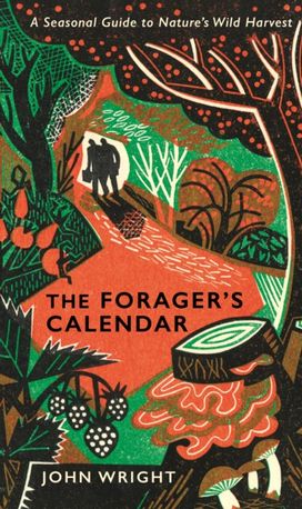 The Forager's Calendar The Forager's Calendar