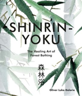 Shinrin-Yoku Shinrin-Yoku