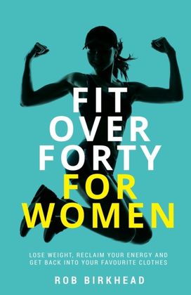 Fit Over Forty for Women Fit Over Forty for Women