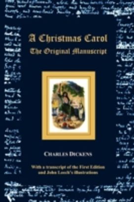 Christmas Carol - the Original Manuscript - with Original Illustrations