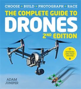The Complete Guide to Drones Extended 2Nd Edition