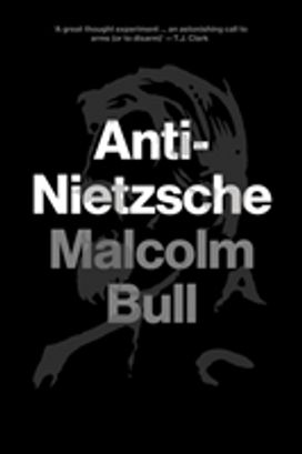 Anti-Nietzsche Anti-Nietzsche