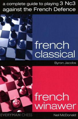 Complete Guide to Playing 3 Nc3 against the French Defence Complete Guide to Playing 3 Nc3 against the French Defence