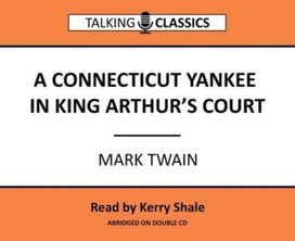 Connecticut Yankee in King Arthur's Court Connecticut Yankee in King Arthur's Court