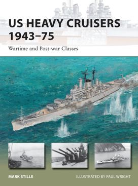 US Heavy Cruisers 1943–75 US Heavy Cruisers 1943–75