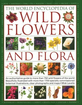 Wild Flowers & Flora, the World Encyclopedia of