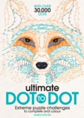Ultimate Dot to Dot Ultimate Dot to Dot