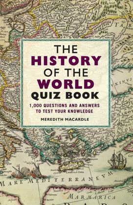 History of the World Quiz Book History of the World Quiz Book