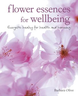 Flower Essences for Well-Being Flower Essences for Well-Being