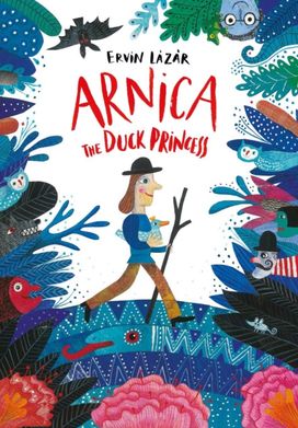 Arnica the Duck Princess Arnica the Duck Princess