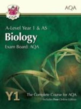 A-Level Biology for AQA: Year 1 & as Student Book with Online Edition A-Level Biology for AQA: Year 1 & as Student Book with Online Edition