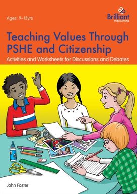 Teaching Values Through Pshe and Citizenship
