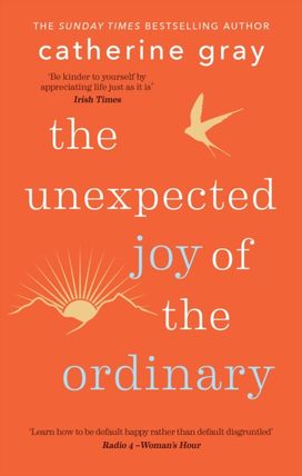 Unexpected Joy of the Ordinary Unexpected Joy of the Ordinary