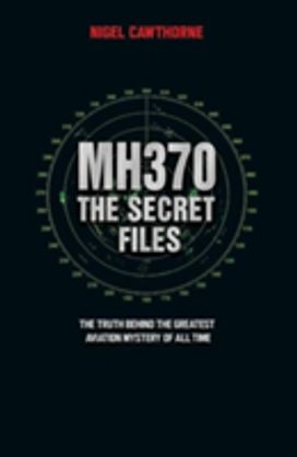 MH370, The Secret Files MH370, The Secret Files