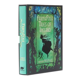 Fairy and Folk Tales of Ireland Fairy and Folk Tales of Ireland