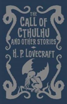 The Call of Cthulhu & Other Stories