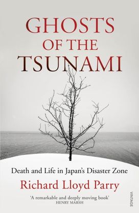 Ghosts of the Tsunami Ghosts of the Tsunami