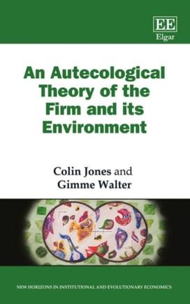 Autecological Theory of the Firm and Its Environment