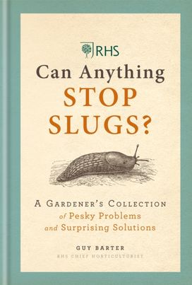 Rhs can Anything Stop Slugs? Rhs can Anything Stop Slugs?