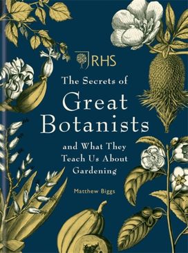 Rhs the Secrets of Great Botanists Rhs the Secrets of Great Botanists
