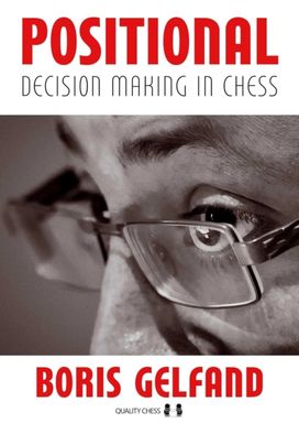 Positional Decision Making In Chess Positional Decision Making In Chess