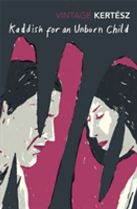 Kaddish for an Unborn Child Kaddish for an Unborn Child