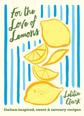 For the Love of Lemons For the Love of Lemons