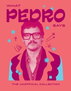 What Pedro Says What Pedro Says