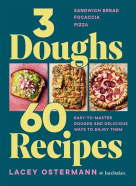 3 Doughs, 60 Recipes 3 Doughs, 60 Recipes
