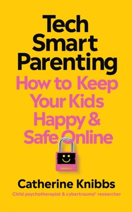 Tech-Smart Parenting Tech-Smart Parenting
