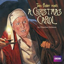 Tom Baker Reads a Christmas Carol Tom Baker Reads a Christmas Carol