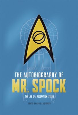 Autobiography of Mr. Spock Autobiography of Mr. Spock