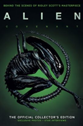 Alien Covenant: the Official Collector's Edition
